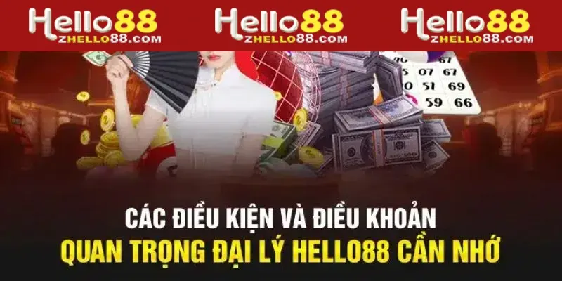 Những điều kiện cần đáp ứng để trở thành đại lý Hello88