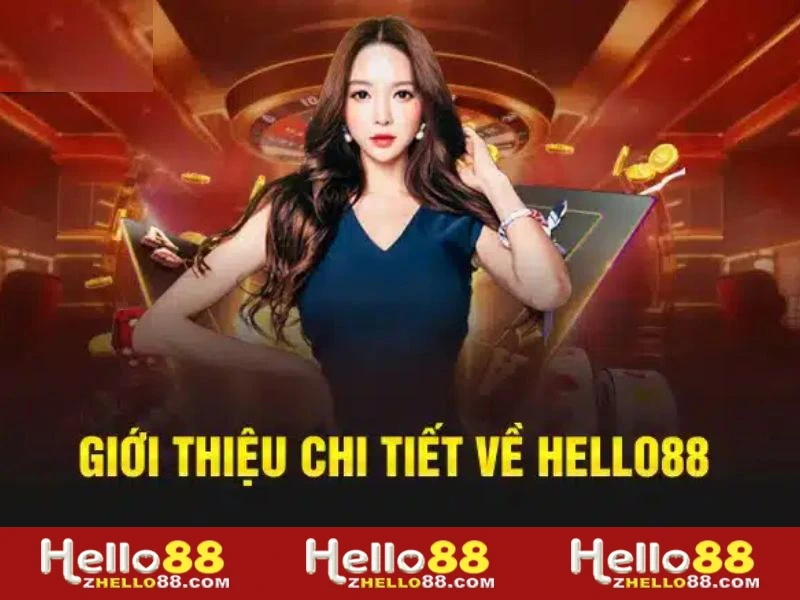 Thông tin chung về điểm cược Hello88 chính thức 