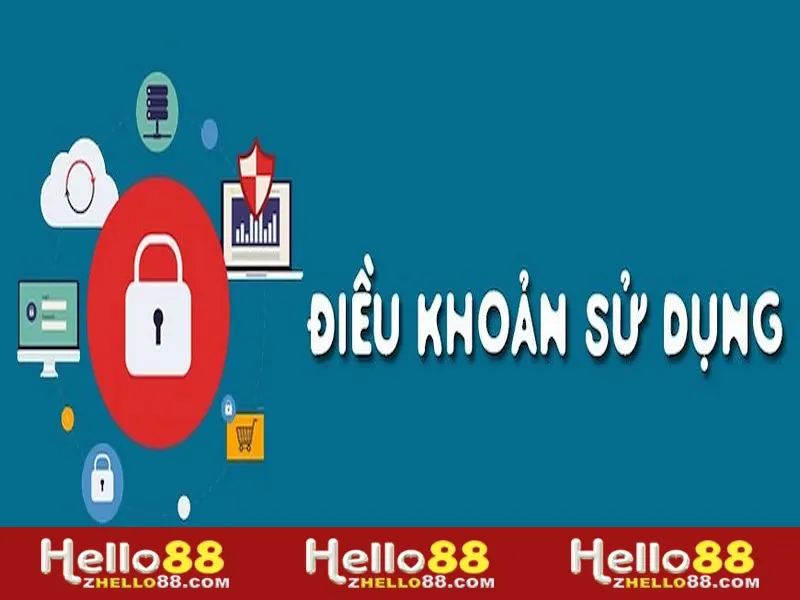 Khám phá quy định về thay đổi Điều khoản sử dụng Hello88